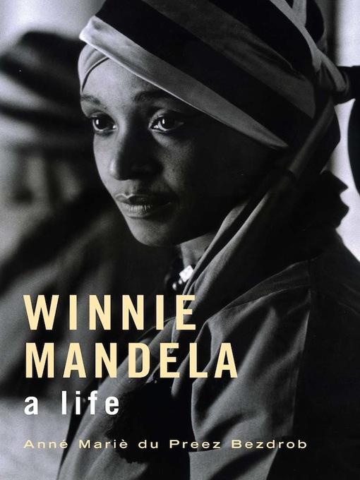 Title details for Winnie Mandela by Anné Mariè du Preez Bezdrob - Available